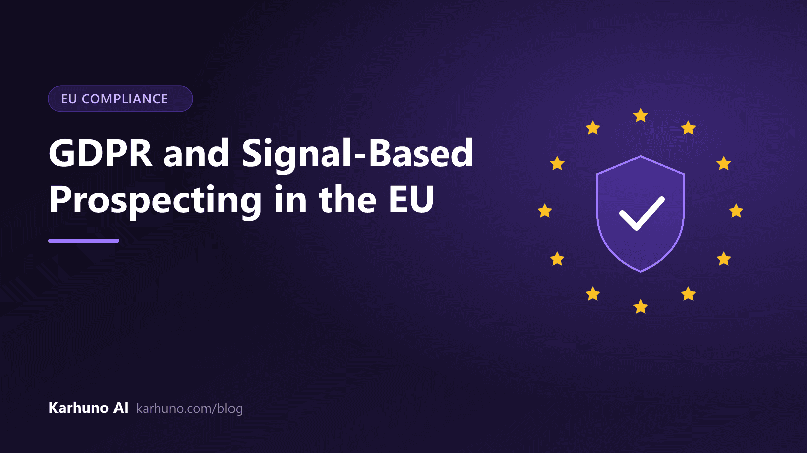 Cover illustration of a shield with a checkmark surrounded by the twelve stars of the EU flag, for an article on GDPR and B2B prospecting